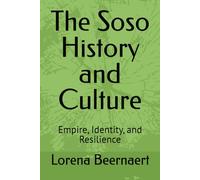 The Soso History and Culture: Empire, Identity, and Resilience