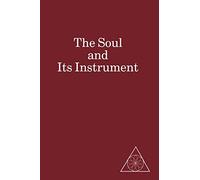 The Soul and Its Instrument