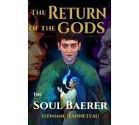 The soul bearer: An orphan, an elf imprisoned for 347 years, and gods who hunger - Epic fantasy saga on the forgotten mythologies of the world · Book 1 of 7 (The return of the gods)