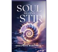 THE SOUL BEGINS TO STIIR (5.Spiritual Awakening)