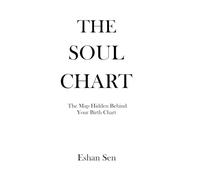 THE SOUL CHART: The Map Hidden Behind Your Birth Chart