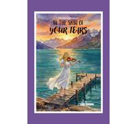 The Soul Chronicles: In The Skin Of Your Tears