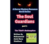The Soul Guardians. 1. A Horror Mystery Romance Novel. (The Soul Guardians. Novel.)