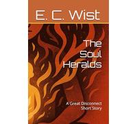 The Soul Heralds: A Great Disconnect Short Story (The Great Disconnect)