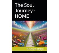 The Soul Journey - HOME (School Of Spirit)