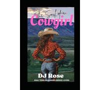 The Soul of a Cowgirl: Small Town, Billionaire, Enemies to Lovers (The Queens of Moonshine)
