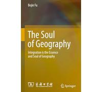 The Soul of Geography: Integration is the Essence and Soul of Geography