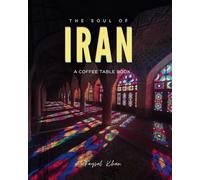 The Soul of Iran: A Visual Exploration