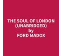 The Soul Of London (unabridged) (audiolibro)