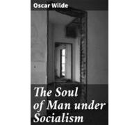 The Soul Of Man Under Socialism (ebook)