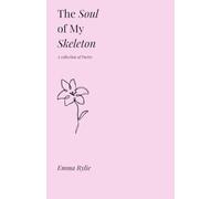 The Soul of My Skeleton