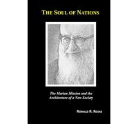 The Soul of Nations: The Marian Mission and the Moral Architecture of a New Society