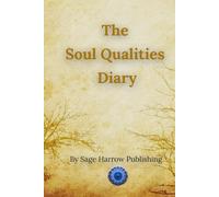 The Soul Qualities Diary: A quiet companion to "The Soul Qualities Oracle Deck"
