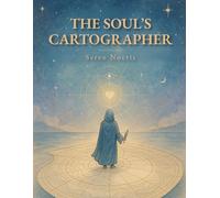 The Soul’s Cartographer (Seren Noctis)