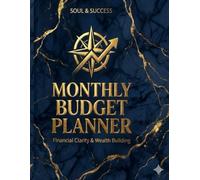 The Soul & Success Monthly Budget Planner: Undated Financial Organizer for Money Management, Expense Tracking, and Wealth Building | Minimalist & Elegant Design (8.5 x 11 Inch)