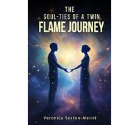 The Soul - Ties Of A Twin Flame Journey