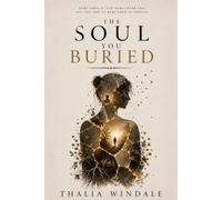 The Soul You Buried