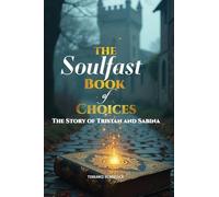 The Soulfast: Book of Choices