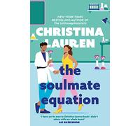 The Soulmate Equation: the perfect new romcom from the bestselling author of The Unhoneymooners