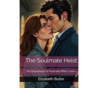 The Soulmate Heist: The Department of Soulmate Affairs: Case 1