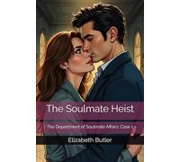 The Soulmate Heist: The Department of Soulmate Affairs: Case 1