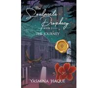 The Soulmate Prophecy: The Journey