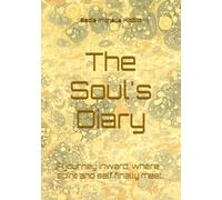 The Soul's Diary: A journey inward, where spirit and self finally meet.