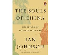 The Souls Of China: The Return of Religion After Mao
