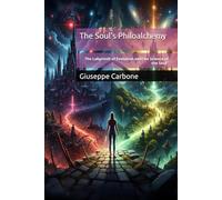 The Soul's Philoalchemy: The Labyrinth of Evolution and the Science of the Soul”