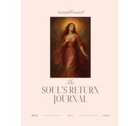 The Soul's Return: The Companion Journal
