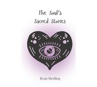 The Soul's Sacred Stories