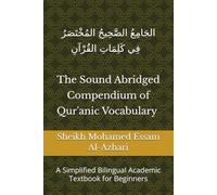 The Sound Abridged Compendium of Qur'anic Vocabulary: A Simplified Bilingual Academic Textbook for Beginners