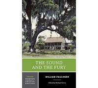 The Sound and the Fury: A Norton Critical Edition: 0