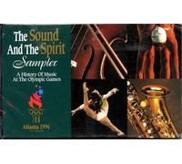 The Sound And The Spirit Sampler; A History of Music at the Olympic Games [Cassette]