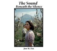 The Sound Beneath the Silence