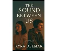 The Sound Between Us