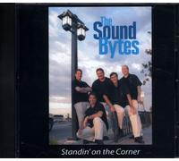 The Sound Bytes : Standin' on the Corner