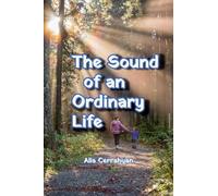 The Sound of an Ordinary Life