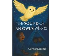 The Sound of an Owl’s Wings