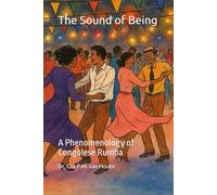 The Sound of Being: A Phenomenology of Congolese Rumba (Congo Chronicles Series)
