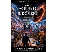 The Sound of Judgment: The Trumpet are Played: 8 (One World)