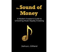 The Sound of Money: A Modern Guide to Profiting from the Music You Love