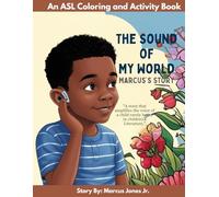 The Sound of my World: An ASL Coloring and Activity Book