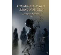 The Sound of Not Being Noticed: The Silence Series