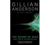 The Sound of Seas: Book 3 of The EarthEnd Saga