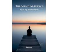 The Sound of Silence: A Journey into the Quiet