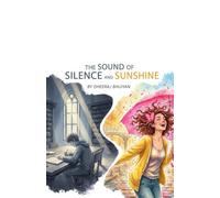 The Sound of Silence and Sunshine