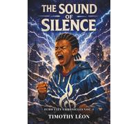 The Sound of Silence (Echo City Chronicles)