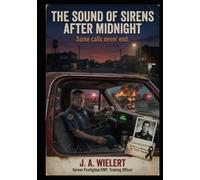 The Sound of Sirens After Midnight: Some Calls Never End (Frank Mallory Series)