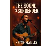 The Sound of Surrender: Sometimes surrender is the greatest victory